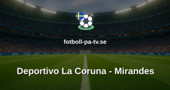 La Liga 2: Deportivo La Coruna - Mirandes