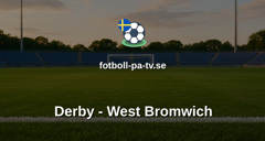 Championship: Derby - West Bromwich