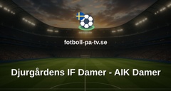 Damallsvenskan: Djurgårdens IF Damer - AIK Damer