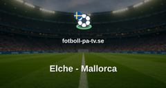 La Liga: Elche - Mallorca