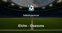 La Liga: Elche - Osasuna