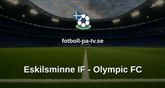 Ettan Södra: Eskilsminne IF - Olympic FC