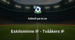 Ettan Södra: Eskilsminne IF - Tvååkers IF