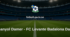 Primera División Femenina: Espanyol Damer - FC Levante Badalona Damer