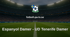Primera División Femenina: Espanyol Damer - UD Tenerife Damer