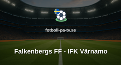 Superettan: Falkenbergs FF - IFK Värnamo