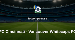 MLS: FC Cincinnati - Vancouver Whitecaps FC