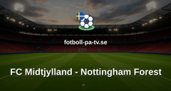Europa League: FC Midtjylland - Nottingham Forest