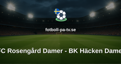 Damallsvenskan: FC Rosengård Damer - BK Häcken Damer