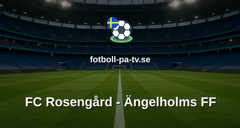 Ettan Södra: FC Rosengård - Ängelholms FF