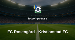Ettan Södra: FC Rosengård - Kristianstad FC