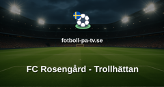 Ettan Södra: FC Rosengård - Trollhättan