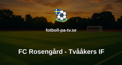 Ettan Södra: FC Rosengård - Tvååkers IF