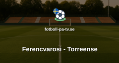 Europa League: Ferencvarosi - Torreense