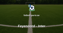 Champions League: Feyenoord - Inter