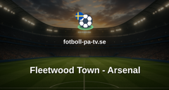 Engelska Ligacupen (EFL): Fleetwood Town - Arsenal