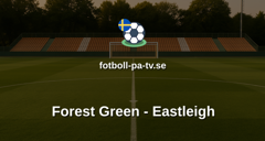 National League: Forest Green - Eastleigh
