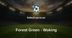 National League: Forest Green - Woking