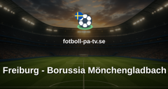 Bundesliga: Freiburg - Borussia Mönchengladbach