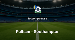 FA-cupen: Fulham - Southampton