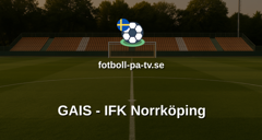 Svenska Cupen: GAIS - IFK Norrköping
