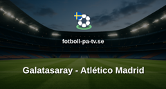 Champions League: Galatasaray - Atlético Madrid