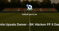 Elitettan: Gamla Upsala Damer - BK Häcken FF II Damer