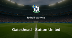 National League: Gateshead - Sutton United