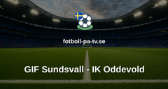 Superettan: GIF Sundsvall - IK Oddevold