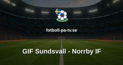 Superettan: GIF Sundsvall - Norrby IF