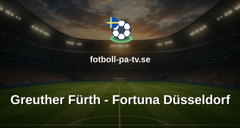Bundesliga 2: Greuther Fürth - Fortuna Düsseldorf
