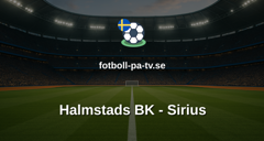 Allsvenskan: Halmstads BK - Sirius