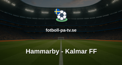 Allsvenskan: Hammarby - Kalmar FF