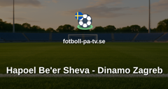 Europa League: Hapoel Be'er Sheva - Dinamo Zagreb