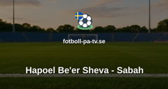 Champions League: Hapoel Be'er Sheva - Sabah