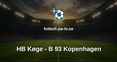 NordicBet Liga - Division 1 Danmark: HB Køge - B 93 Kopenhagen