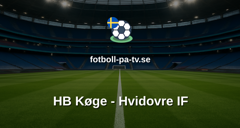 NordicBet Liga - Division 1 Danmark: HB Køge - Hvidovre IF