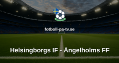 Träningsmatch: Helsingborgs IF - Ängelholms FF