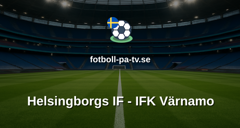 Superettan: Helsingborgs IF - IFK Värnamo