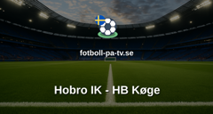 NordicBet Liga - Division 1 Danmark: Hobro IK - HB Køge