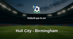 Championship: Hull City - Birmingham