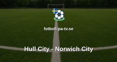 Championship: Hull City - Norwich City