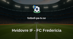 NordicBet Liga - Division 1 Danmark: Hvidovre IF - FC Fredericia
