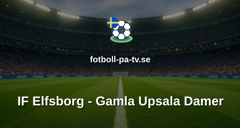 Elitettan: IF Elfsborg - Gamla Upsala Damer