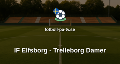 Elitettan: IF Elfsborg - Trelleborg Damer
