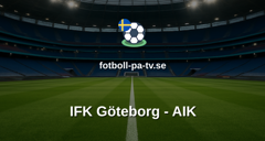 Allsvenskan: IFK Göteborg - AIK