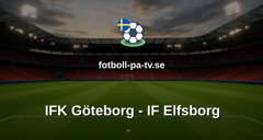 Allsvenskan: IFK Göteborg - IF Elfsborg