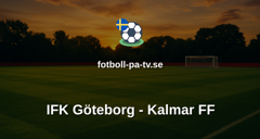 Allsvenskan: IFK Göteborg - Kalmar FF