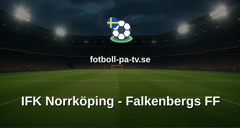 Superettan: IFK Norrköping - Falkenbergs FF