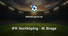 Superettan: IFK Norrköping - IK Brage